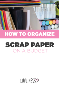 How to Organize Scrap Paper on a Budget